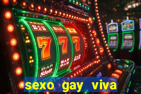 sexo gay viva local santos